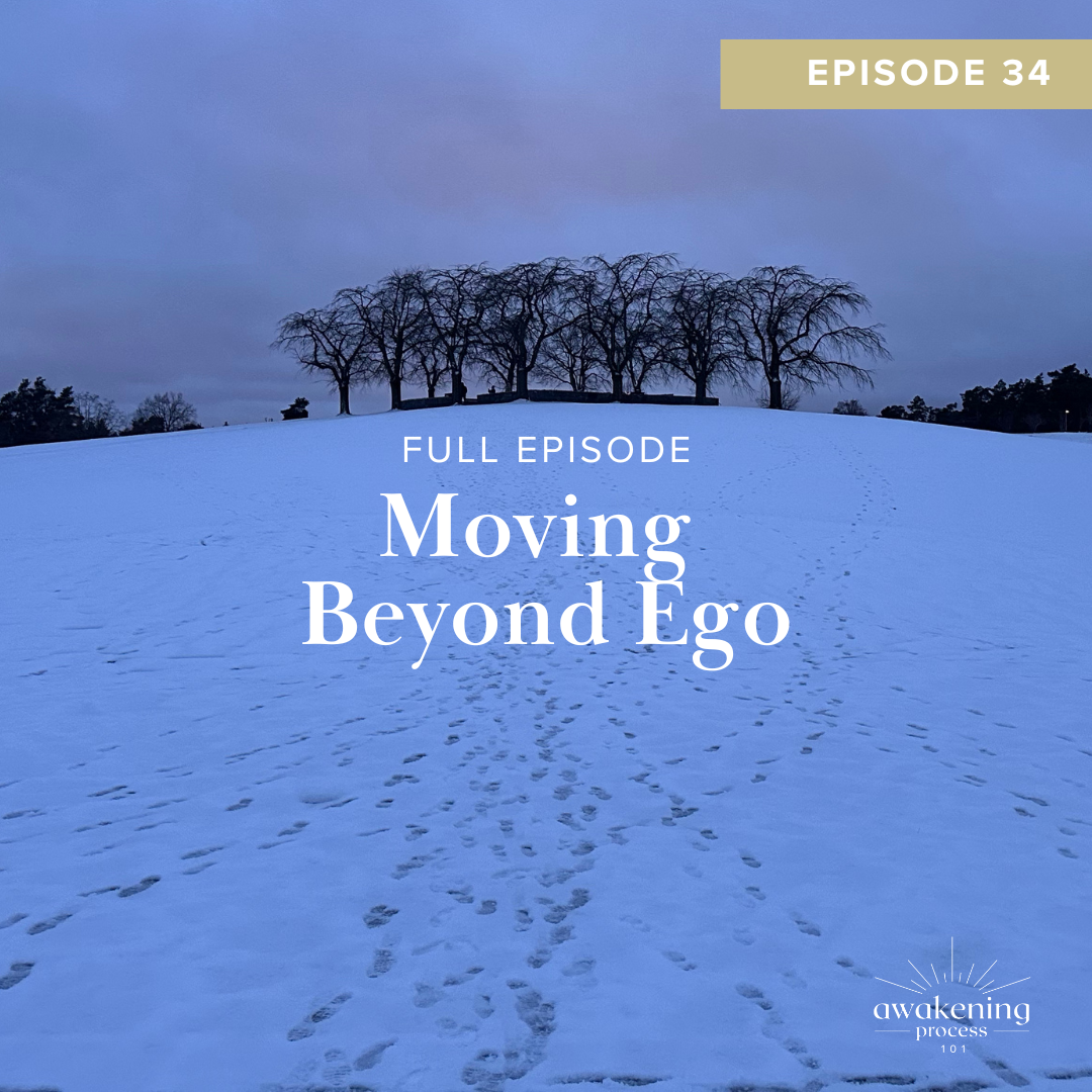 Moving Beyond Ego